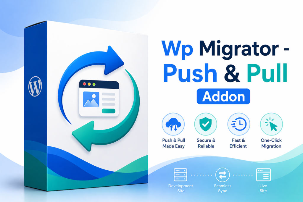 Wp Migrator – Push & Pull Addon